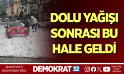 DOLU YAĞIŞI SONRASI BU HALE GELDİ