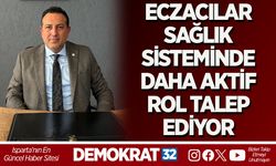 ECZACILAR SAĞLIK SİSTEMİNDE DAHA AKTİF ROL TALEP EDİYOR