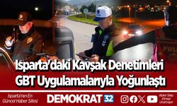 Isparta'daki Kavşak Denetimleri GBT Uygulamalarıyla Yoğunlaştı
