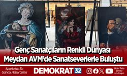 Genç Sanatçıların Renkli Dünyası Meydan AVM’de Sanatseverlerle Buluştu