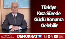 Türkiye Kısa Sürede Güçlü Konuma Gelebilir