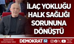 İLAÇ YOKLUĞU HALK SAĞLIĞI SORUNUNA DÖNÜŞTÜ