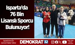 Isparta’da 76 Bin Lisanslı Sporcu Bulunuyor!