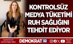 KONTROLSÜZ MEDYA TÜKETİMİ RUH SAĞLIĞINI TEHDİT EDİYOR