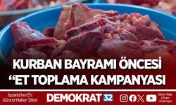KURBAN BAYRAMI ÖNCESİ “ET TOPLAMA KAMPANYASI