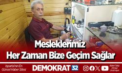 Mesleklerimiz Her Zaman Bize Geçim Sağlar