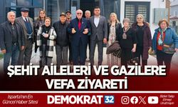 ŞEHİT AİLELERİ VE GAZİLERE VEFA ZİYARETİ
