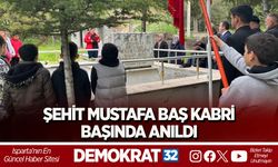 ŞEHİT MUSTAFA BAŞ KABRİ BAŞINDA ANILDI