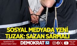 SOSYAL MEDYADA YENİ TUZAK: SAZAN SARMALI