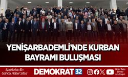 YENİŞARBADEMLİ’NDE KURBAN BAYRAMI BULUŞMASI