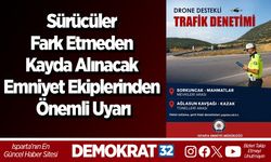 Sürücüler Fark Etmeden Kayda Alınacak Emniyet Ekiplerinden Önemli Uyarı