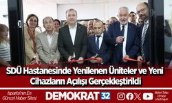 SDÜ Hastanesinde Yenilenen Üniteler ve Yeni Cihazların Açılışı Gerçekleştirildi