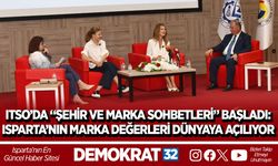 ITSO’DA “ŞEHİR VE MARKA SOHBETLERİ” BAŞLADI: ISPARTA’NIN MARKA DEĞERLERİ DÜNYAYA AÇILIYOR