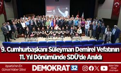 9. Cumhurbaşkanı Süleyman Demirel Vefatının 11. Yıl Dönümünde SDÜ’de Anıldı