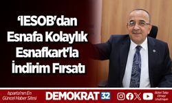 ‘IESOB'dan Esnafa Kolaylık Esnafkart'la İndirim Fırsatı