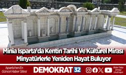 Minia Isparta’da kentin tarihi ve kültürel mirası minyatürlerle yeniden hayat buluyor