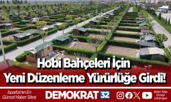 Hobi Bahçeleri İçin Yeni Düzenleme Yürürlüğe Girdi!