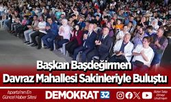 Başkan Başdeğirmen Davraz Mahallesi Sakinleriyle Buluştu