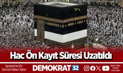 Hac Ön Kayıt Süresi Uzatıldı