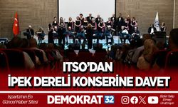 ITSO’DAN İPEK DERELİ KONSERİNE DAVET