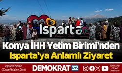 Konya İHH Yetim Birimi’nden Isparta’ya Anlamlı Ziyaret