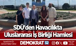 SDÜ'den Havacılıkta Uluslararası İş Birliği Hamlesi