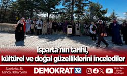 Isparta’nın tarihi, kültürel ve doğal güzelliklerini incelediler