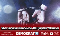 Siber Suçlarla Mücadelede 409 Şüpheli Yakalandı