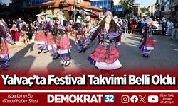 Yalvaç’ta Festival Takvimi Belli Oldu: İşte Detaylar