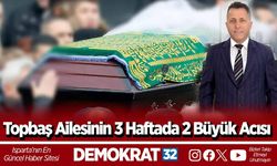Topbaş Ailesinin 3 Haftada 2 Büyük Acısı