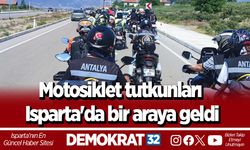 Motosiklet tutkunları Isparta'da bir araya geldi