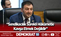 “Sendikacılık Sürekli Hükümetle Kavga Etmek Değildir”