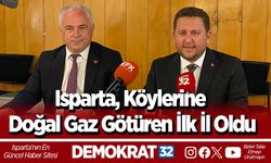 Isparta, Köylerine Doğal Gaz Götüren İlk İl Oldu