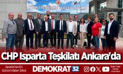 CHP Isparta Teşkilatı Ankara'da