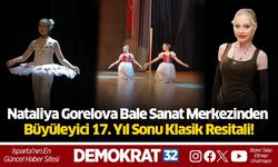 Nataliya Gorelova Bale Sanat Merkezinden Büyüleyici 17. Yıl Sonu Klasik Resitali!