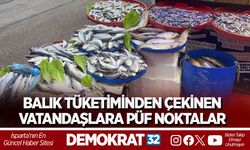 BALIK TÜKETİMİNDEN ÇEKİNEN VATANDAŞLARA PÜF NOKTALAR