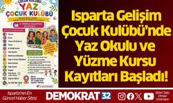 Isparta Gelişim Çocuk Kulübü’nde Yaz Okulu ve Yüzme Kursu Kayıtları Başladı!