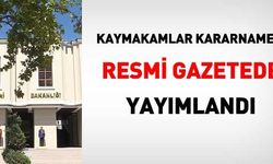 Kaymakamlar kararnamesi yayımlandı