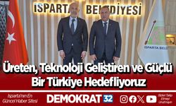 Üreten, Teknoloji Geliştiren ve Güçlü Bir Türkiye Hedefliyoruz