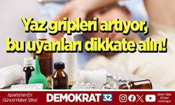 Yaz gripleri artıyor, bu uyarıları dikkate alın!