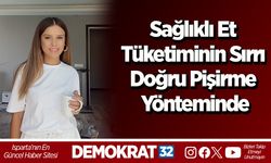 Sağlıklı Et Tüketiminin Sırrı Doğru Pişirme Yönteminde
