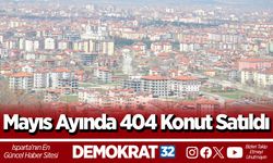 Mayıs Ayında 404 Konut Satıldı