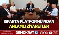 ISPARTA PLATFORMU'NDAN ANLAMLI ZİYARETLER