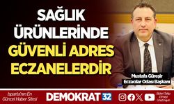 SAĞLIK ÜRÜNLERİNDE GÜVENLİ ADRES ECZANELERDİR