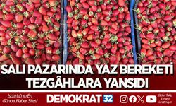 SALI PAZARINDA YAZ BEREKETİ TEZGÂHLARA YANSIDI