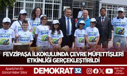FEVZİPAŞA İLKOKULUNDA ÇEVRE MÜFETTİŞLERİ ETKİNLİĞİ GERÇEKLEŞTİRİLDİ