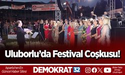 Uluborlu’da Festival Coşkusu!