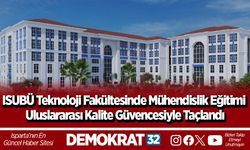 ISUBÜ Teknoloji Fakültesinde Mühendislik Eğitimi Uluslararası Kalite Güvencesiyle Taçlandı