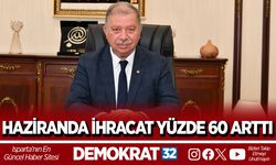 HAZİRANDA İHRACAT YÜZDE 60 ARTTI