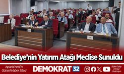 Belediye’nin Yatırım Atağı Meclise Sunuldu